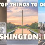 Top Things to Do in Washington, D.C. | Travel Guide