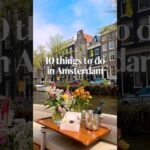 🇳🇱 10 things to do in Amsterdam Itinerary 🇳🇱 Places to visit in Amsterdam #amsterdam